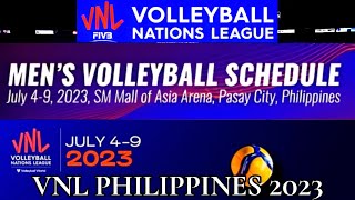 VNL 2023 SCHEDULE  MENS VOLLEYBALL VNL PHILIPPINES 2023 [upl. by Eaves934]