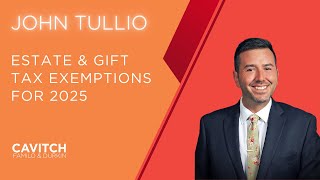 ESTATE amp GIFT TAX EXEMPTIONS FOR 2025 [upl. by Raynor]