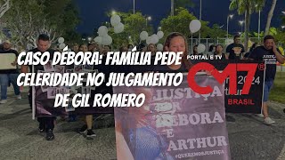 Caso Débora família pede celeridade no julgamento de Gil Romero [upl. by Avon]