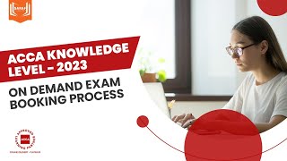 ACCA  Knowledge level  2023  On demand Exam Booking Process [upl. by Eduj]