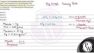 100 g of a nonelectrolyte solute molar mass 250g mol1 was dissolved in 512 g of benzene I [upl. by Sykes]