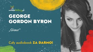 Giaur – George Gordon Byron – Audiobook  Wolne Lektury [upl. by Esertak]