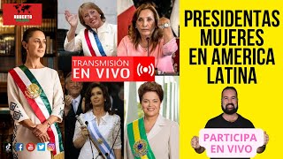 HOY EN VIVO Presidentas Mujeres en America Latina PARTICIPA EN VIVO [upl. by Ecirtael35]