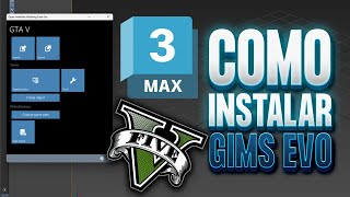 COMO INSTALAR GIMS EVO PARA 3DSMAX MODELA 3D PARA GTA V [upl. by Simson49]