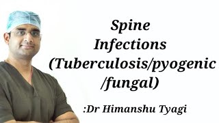 Spine Infections Tuberculosispyogenicfungal [upl. by Mas258]