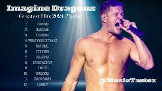 Imagine Dragons Greatest Hits Playlist 2024 Top Songs of All Time Music Mix Collection [upl. by Dorothi]