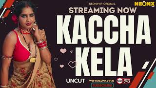 KACCHA KELA WEB SERIES STREAMING NOW [upl. by Helen]