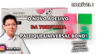 PALFIQUE BOND UNIVERSAL  O novo adesivo da Tokuyama Vale a pena [upl. by Moth]