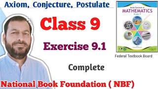 Class 9 exercise 91 NBF Maths Ex 91 national book foundation maths  Concept of axiom in maths [upl. by Wearing298]