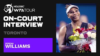 Serena Williams EMOTIONAL oncourt interview in Toronto [upl. by Crosse]