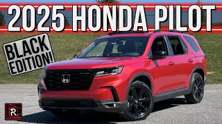 The 2025 Honda Pilot Black Edition Is A Pragmatic Family SUV That Needs A Tech Upgrade [upl. by Cowan854]