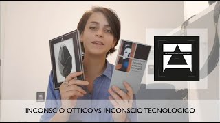 Inconscio ottico e inconscio tecnologico [upl. by Okwu]