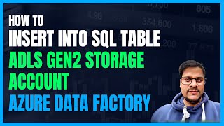 131 Insert into SQL table from ADLS Gen2 Storage using ADF  Azure Data Factory  ADLS Gen2 to SQL [upl. by Pleasant]