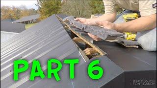 HOW TO INSTALL A METAL ROOF PART 6 [upl. by Alded]