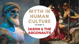 Myth in Human Culture  13  Jason and the Golden Fleece [upl. by Etnohc]