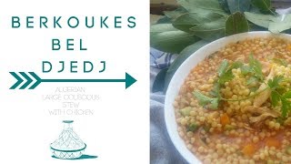 Algerian Large Couscous Stew  Berkoukes Aïche Les Petit Plombs بركوكس [upl. by Rohpotsirhc]