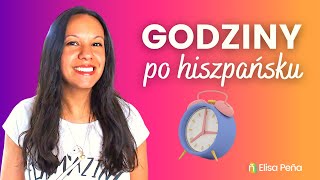 ⏰ ¿Qué hora es  GODZINY po hiszpańsku 😉 [upl. by Asilav]