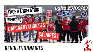 Face à l’inflation  imposons l’augmentation des salaires   Edito du NPA 280923 [upl. by Andreana]