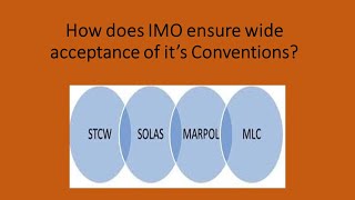 How does IMO ensure wide acceptance of its Conventions What is nomore favorable treatment [upl. by Ettelocin141]