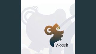 Woosh [upl. by Kaczer]