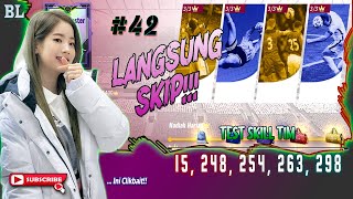 LANGSUNG SKIPP Test Skill Tim 15 248 254 263 298 Football Master 2 [upl. by Winton476]