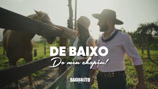 CLIPE OFICIAL  DE BAIXO DO MEU CHAPÉU  BAGUALÍTO 💥 [upl. by Repip]