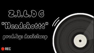 HEADSHOTT  ZILD G  OFFCIAL LYRICS VIDEO [upl. by Misak878]