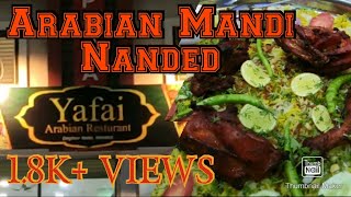 New Arabian Mandi Restaurant In Nanded  Yafai Restaurant  By MH26 Vlogs [upl. by Mcilroy974]