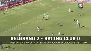 BELGRANO 2 RACING CLUB 0  PRIMERA DIVISION 201617 [upl. by Seugram526]