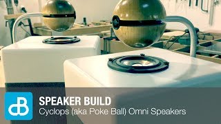 Building the Cyclops aka Poke Ball Omnidirectional Speaker  by SoundBlab [upl. by Short]