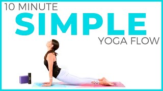 10 minute EASY amp SIMPLE Yoga Flow for All Levels [upl. by Norok352]