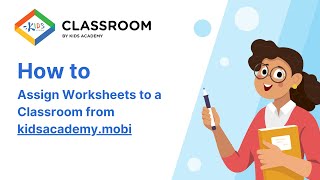 Assigning Worksheets to a Classroom from Kidsacademymobi Kids Academy Classroom [upl. by Mohammad]