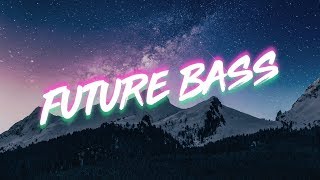 Electronic Future Bass Background Music For Videos [upl. by Ednarb]