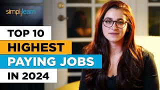 Top 10 Highest Paying Jobs in 2024  Best Jobs For The Future  Highest Paying Jobs  Simplilearn [upl. by Schoenfelder]