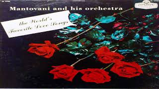 Mantovani And His Orchestra – The Worlds Favorite Love Songs GMB [upl. by Hayyikaz]