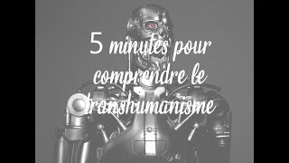 5min pour comprendre transhumanisme [upl. by Bates]