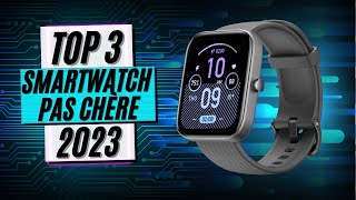 TOP 3  Meilleure Smartwatch Pas Chère 2023 [upl. by Yrak731]