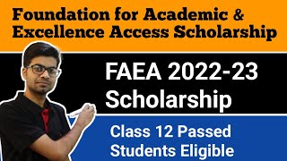 Foundation for Academic Excellence amp Access  FAEA 202223 Scholarship  FAEA Buddy4study [upl. by Willetta697]