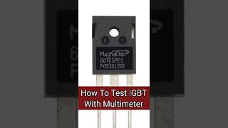 IGBT Testing With Multimeter [upl. by Olympie6]