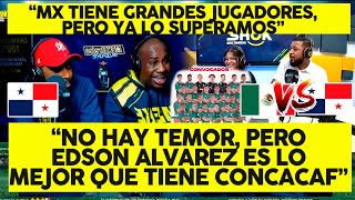 ASÍ REACCIONO LA PRENSA PANAMEÑA A LA CONVOCATORIA DE MEXICO quotMX NO DA TEMOR EDSON ALVAREZ SIquot [upl. by Teriann84]