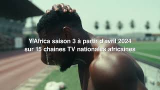 YAfrica  Saison 3  Bande annonce [upl. by Ttergram]