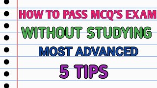 HOW TO PASS MCQS EXAM WITHOUT STUDYING 5 Most Advanced Tipsmcq5tips [upl. by Rossen]