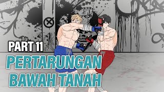 PERTARUNGAN BAWAH TANAH PART 11  Animasi Drama Series [upl. by Modie715]