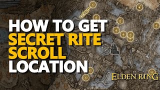 How to get Secret Rite Scroll Location Elden Ring [upl. by Ahsercul]