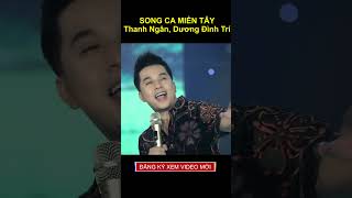 Song ca Miền Tây ngọt lịm  Dương Đình Trí amp Thanh Ngân [upl. by Nama]