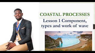 IGCSE coastal processes lesson 1 components types and coastal processes [upl. by Junno604]