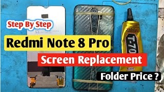 Redmi Note 8 Pro Screen Replacement  Redmi Note 8 Pro Folder ChangePrice  Note 8 Pro Disassembly [upl. by Greggs]