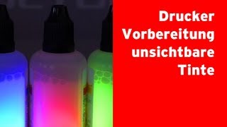 Unsichtbare Druckertinte für Tintenstrahldrucker  Druckkopf vorbereiten [upl. by Nilyam]