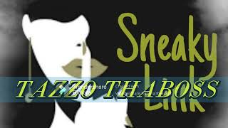 TAZZO THABO  SNEAKY LINK SOUL CLUB [upl. by Ramaj]