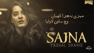 Sajna l Lyrics Song Soulful Voice Of l Yashal Shahid l Unplugged Sweet Poison [upl. by Ulrica]